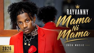 Rayvanny - Mama Ni Mama