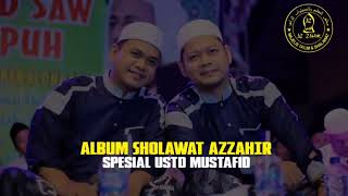 Album Sholawat AZZAHIR Spesial ustd mustafid