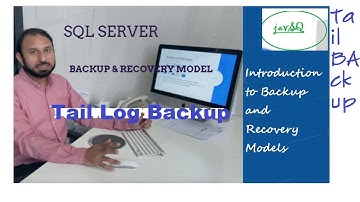 Tail Log Backup in SQL Server