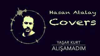 Hasan Atalay - Alışamadım ( Cover Hücum Kayıt ) Resimi
