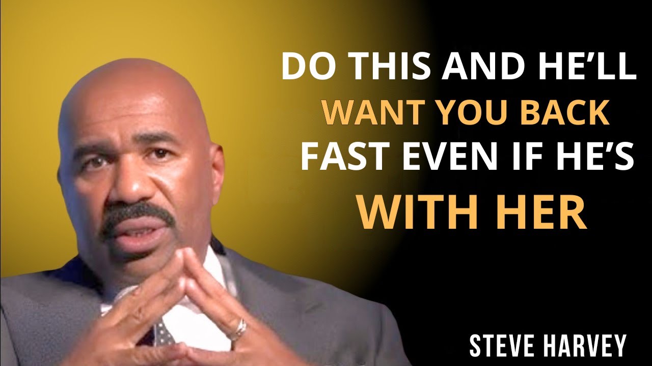 👉 Сделайте это, и он быстро захочет вернуться к вам (даже если он с ней) | Мотивация от Стива Харви