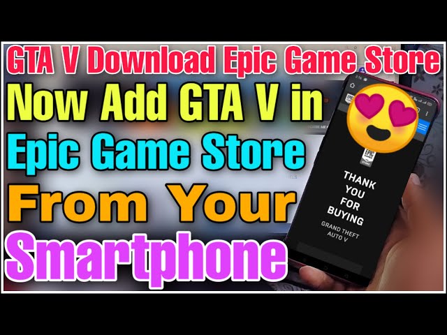 How to Add GTA 5 On Epic Games Library By Android Or ios Phone