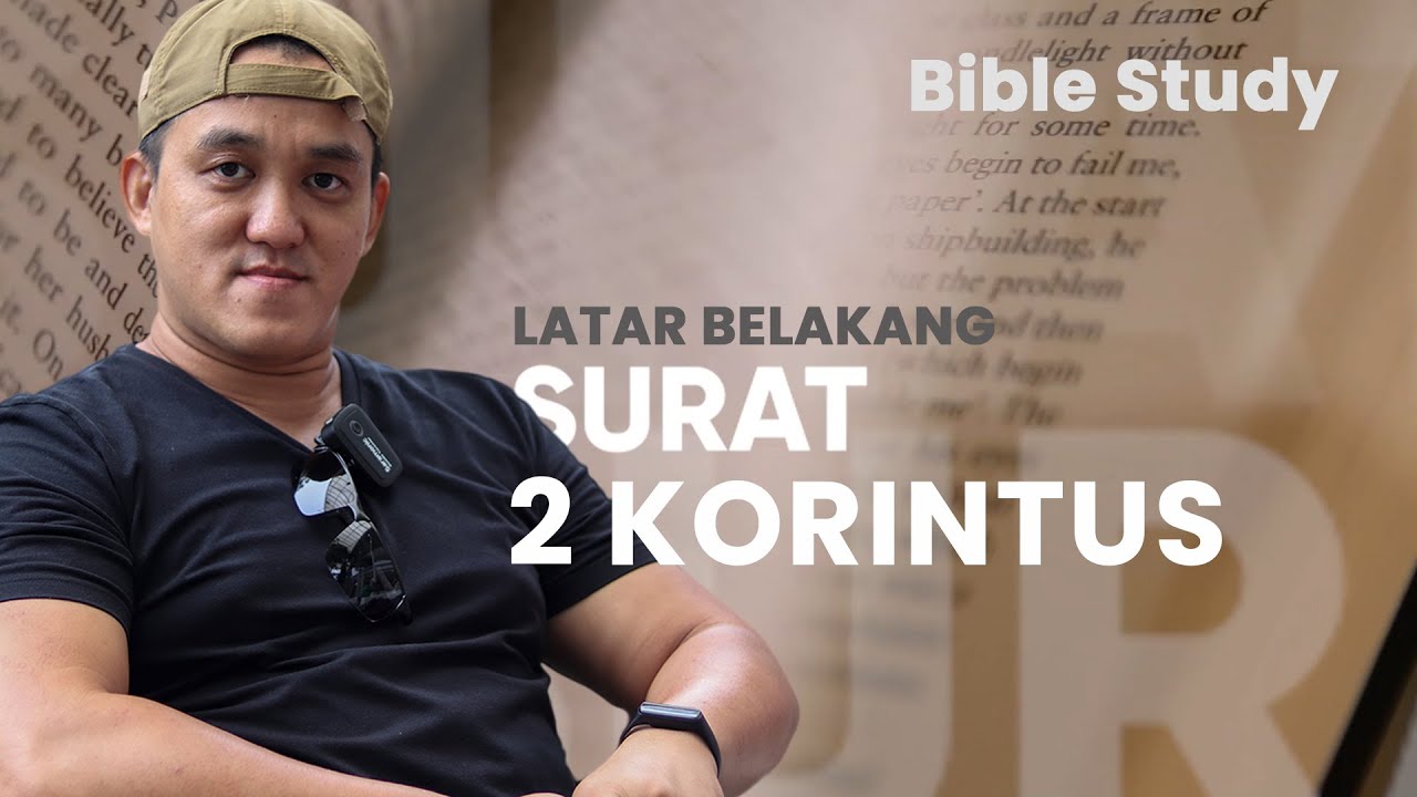 Bible Study 2 Korintus - Latar Belakang