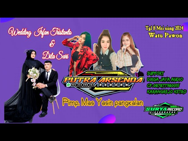 Live Streaming Putra Arsenda Reborn II Wedding Nadila Sari & Irfan //  Ds.Watu Pawon 8 Mei 2024 class=