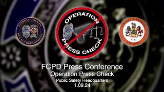 FCPD Press Conference: Chief Kevin Davis Announces "Operation Press Check"