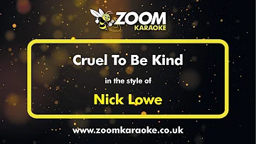 Nick Lowe - Cruel To Be Kind - Karaoke Version from Zoom Karaoke