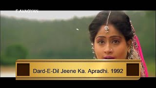 Dard - E - Dil Jeene Ka. Apradhi 1992. Alka Yagnik & Mohammed Aziz Bollywood Songs Hd