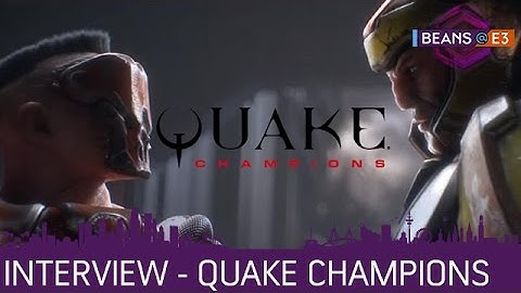 BEANS@E3 2016 | Quake Champions - Interview mir Tim Willits von ID Software | 16.06.2016