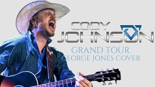 George Jones Grand Tour Cover by Cody Johnson chords