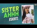 Sister Ahhh 😂   || #Shorts #Himaja || It&#39;s Himaja