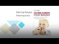 Les Bons Aliments Pour Maigrir Interview De Patricia Pacaut 