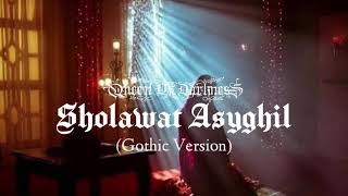 Sholawat Asyghil || Cover Queen Of Darkness || Gothic Metal Version || Sholawat