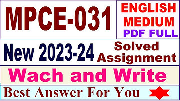 MPCE 031 solved assignment 2023-24 in english / mpce 031 solved assignment 2024 / ignou mpce 031