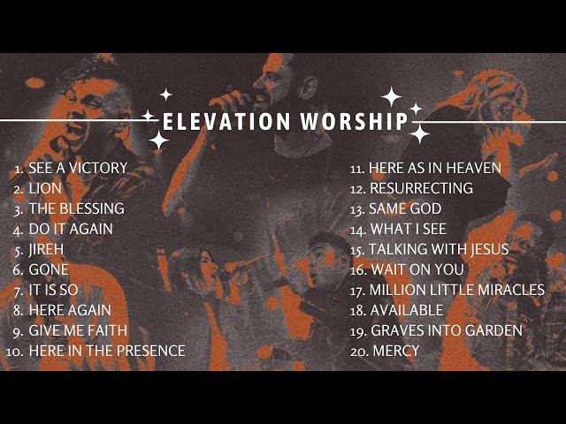 Elevation Worship Playlist | Top Worship Songs Collection | ELEVATION WORSHIP  Songs Playlist 2023 class=