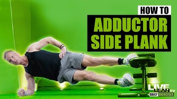 How To Do An ADDUCTOR FOREARM SIDE PLANK | Exercise Demonstration Video and Guide