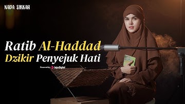 NADA SIKIKAH - Ratib Al-Haddad | Dzikir Penyejuk Hati