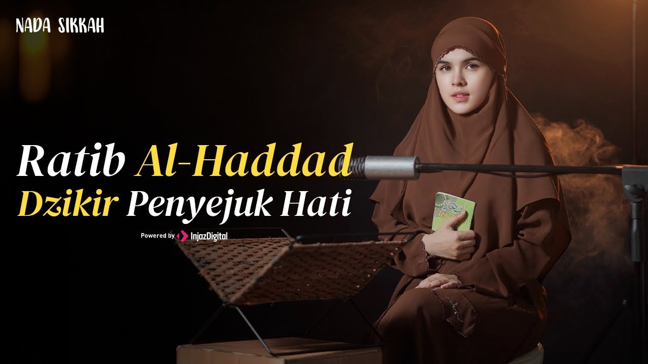 NADA SIKIKAH - Ratib Al-Haddad | Dzikir Penyejuk Hati