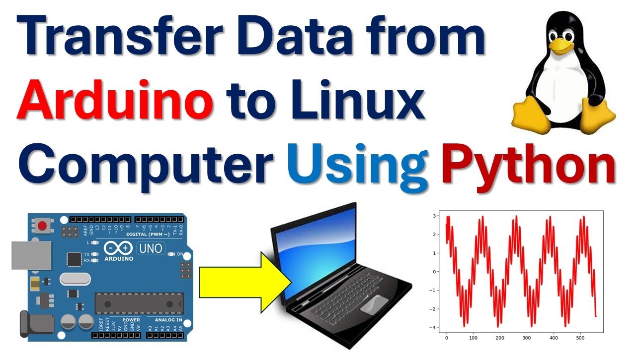 Transfer Data from Arduino to Linux Computer Using Python and Plot Data ...