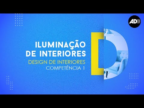 ETEPAC | DESIGN DE INTERIORES | ILUMINAÇÃO DE INTERIORES | COMPETÊNCIA 1 | AUDIODESCRIÇÃO