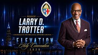 Bishop Larry L. Trotter - 07/07/26 - 12:00 PM