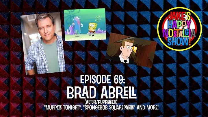 Brad Abrell (Actor/Puppeteer...  || Ep. 69