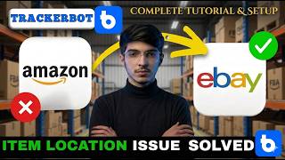 eBay Dropshipping Item Location & Amazon Tracking Issue Solved | TrackerBot Complete Tutorial