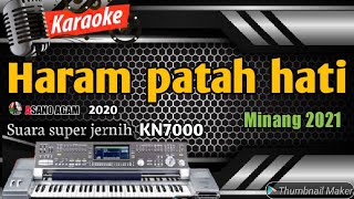 Karaoke minang Haram patah hati - Asano agam KN7000