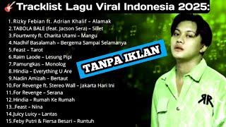 Lagu Viral TIKTOK & SPOTIFI Terbaru 2025 | PLAYLIST HITS LAGU INDONESIA TERPOPULER TAHUN 2025!!