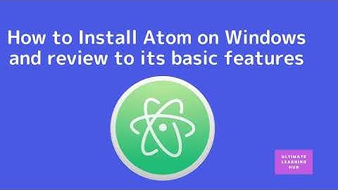 How to install Atom Editor on Windows and a basic review to its features.