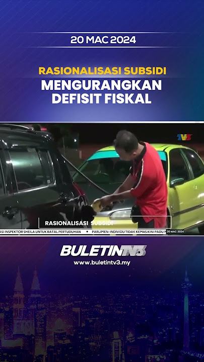 RASIONALISASI SUBSIDI | Kerajaan Jimat RM29 Bil Apung Harga Petrol, Diesel