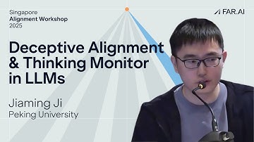 Jiaming Ji - Deceptive Alignment & Thinking Monitor in LLMs [Alignment Workshop]