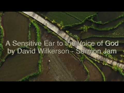 David Wilkerson - A Sensitive Ear to the Voice of God - Sermon Jam