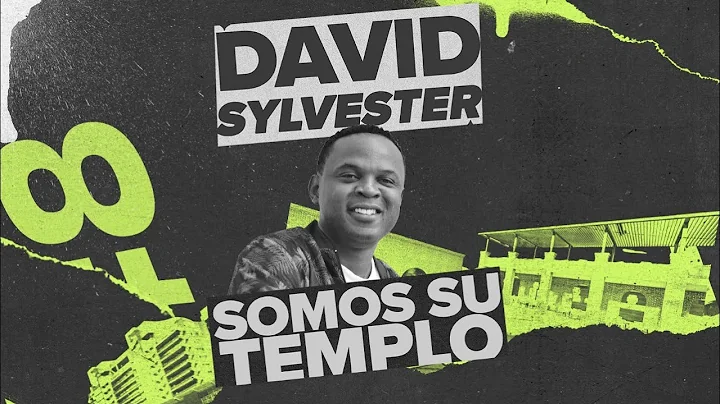 Somos su templo | David Sylvester
