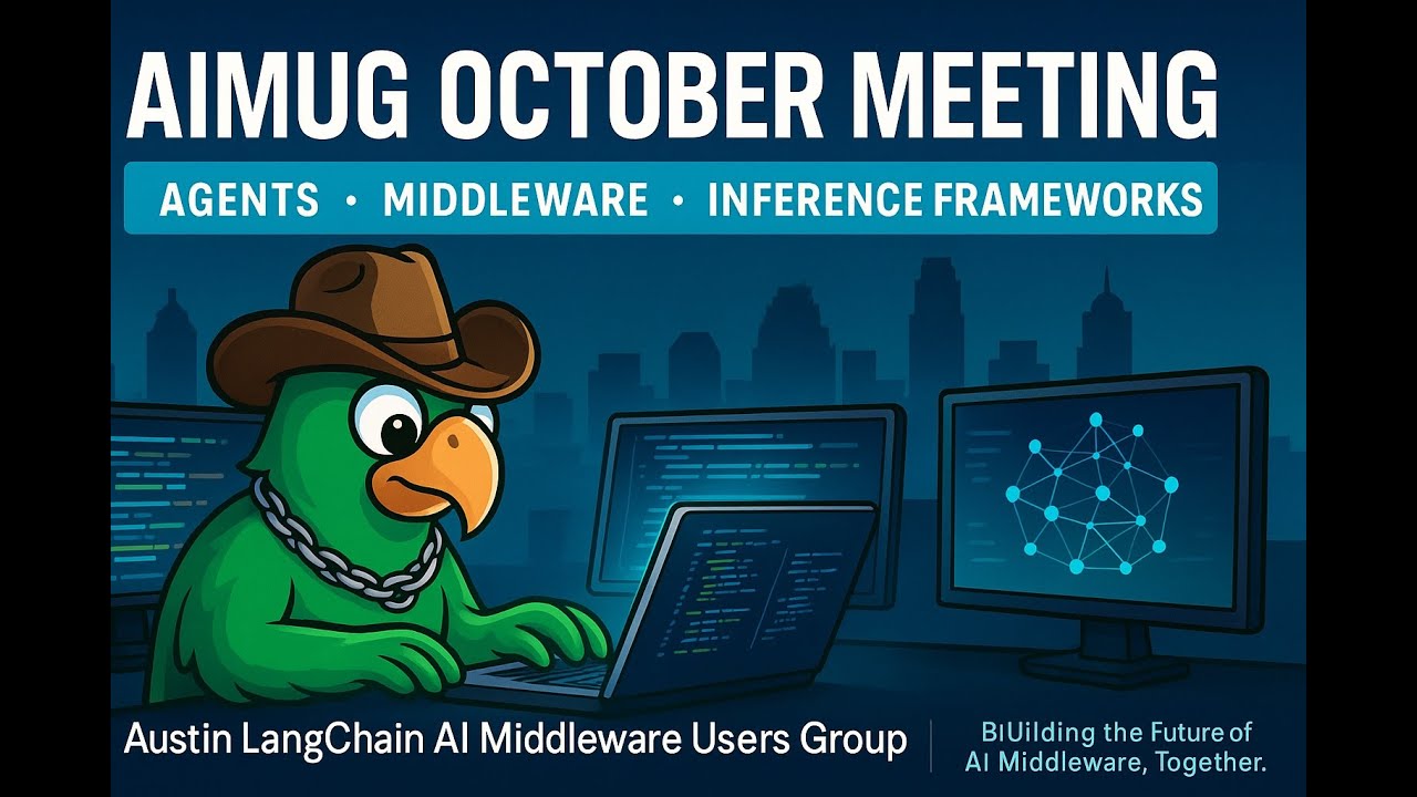 AIMUG October 2025 Meeting – A2A.AP2 Agents, Middleware & Inference Frameworks