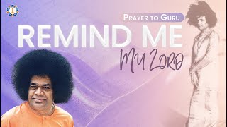 Remind Me My Lord | Soul Stirring Song | Sathya Sai