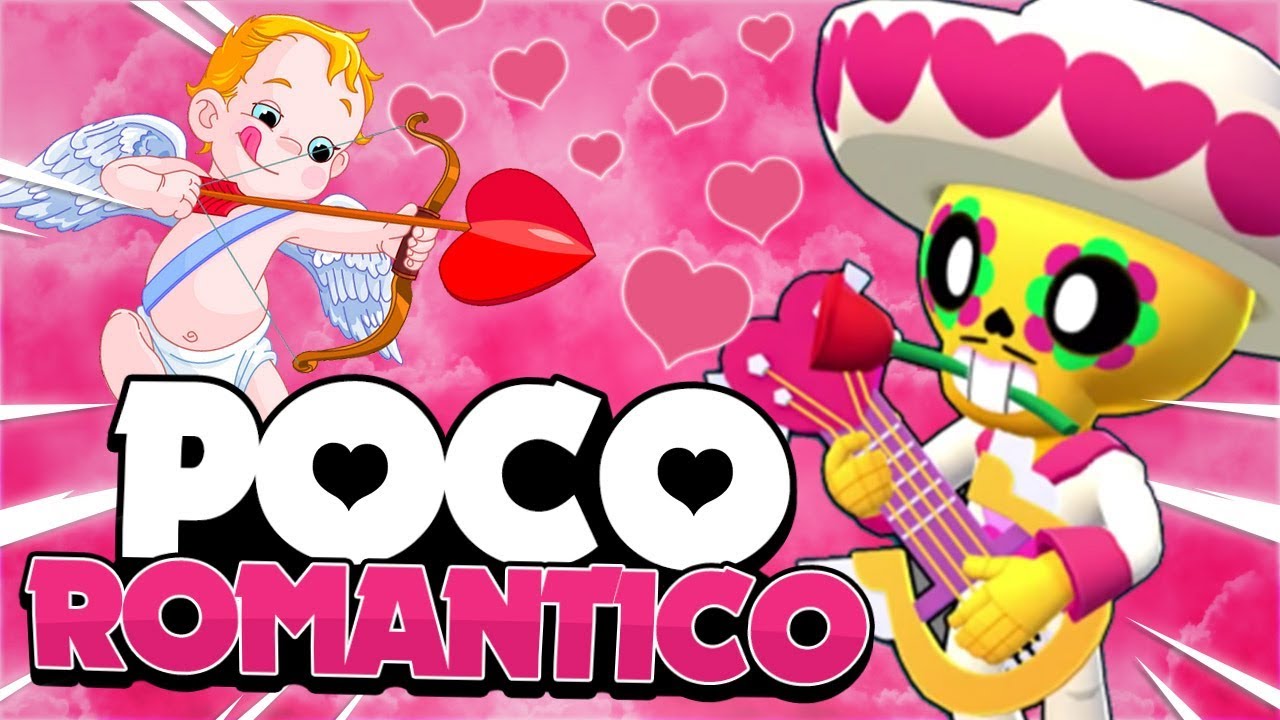 Me Compro La Skin De Poco Romantico Su Ulti Dispara Corazones Youtube - poco romántico brawl stars