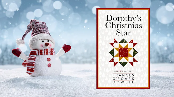 Dorothys Christmas Star: A Quilting Story