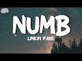 Linkin Park - Numb (Lyrics)