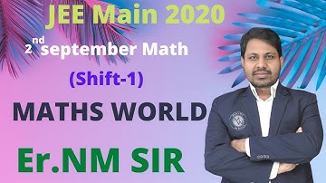 JEE Main 2020 September Question Paper [2nd Sep Shift-1] Solving With Tricks | Er. NM Sir | JEE Math
