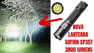 NOVA SOFIRN SP35T LANTERNA TÁTICA 3800 Lumens (Brasil)