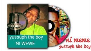 yussuph the boy ni wewe Dj Mwanga (officel audio)2022 Diamond Platinum Harmonize zuchu mbosso Best