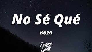 Boza - No Sé Qué (Letra/Lyrics)