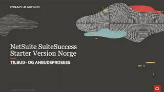 NetSuite SuiteSuccess Starter Version Norge: Tilbud- og Anbudsprosess