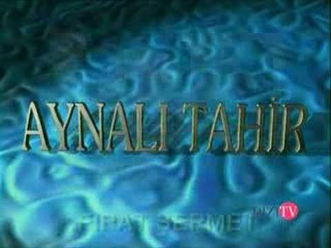 Aynalı Tahir - Jenerik