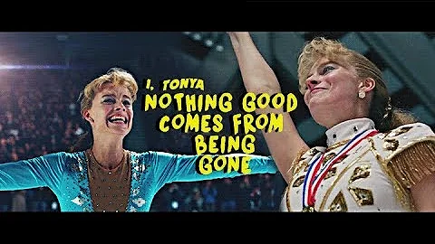 I, Tonya | Nothing Good Comes From Being Gone