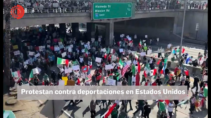Protestan contra deportaciones en  Estados Unidos