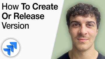 How to Create Or Release Version in Jira [2025 Full Guide]