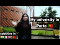 I show you my University in Porto| Indian in Portugal| with  Eng, Italian , hindi subtitles