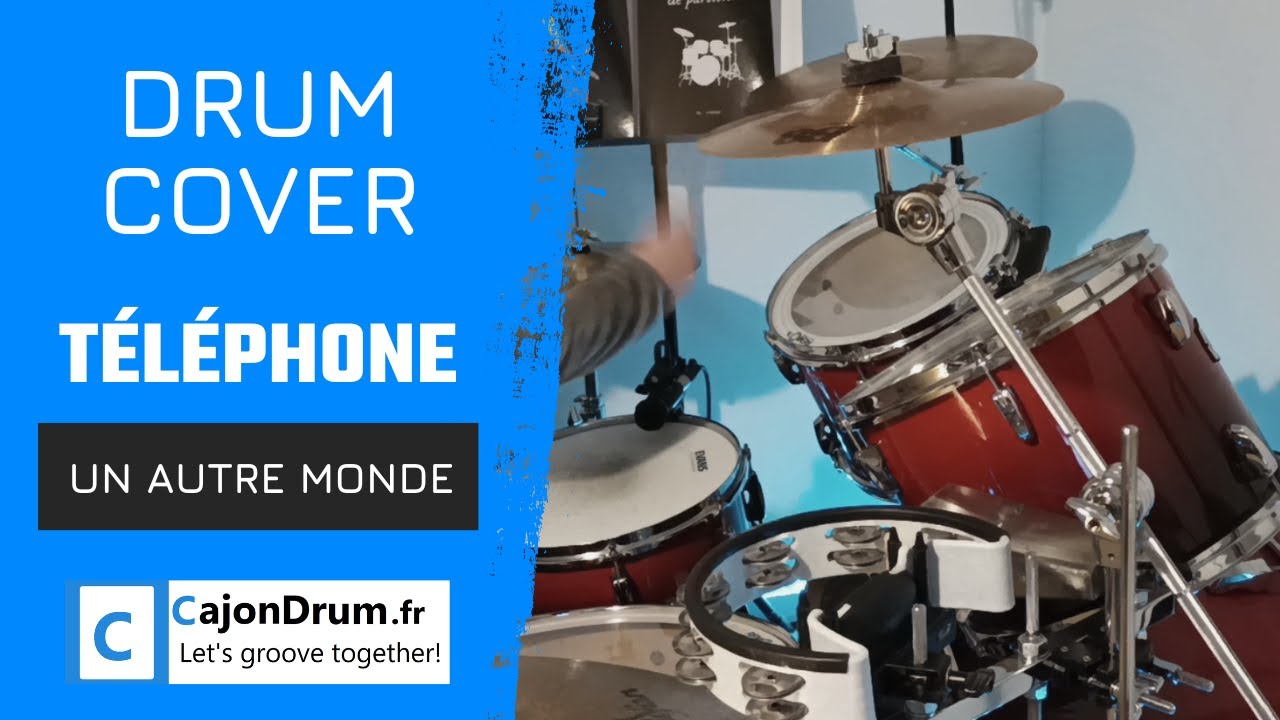 Telephone - Un autre monde [drum cover]