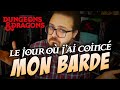 Dungeons  dragons  le jour o jai pig mon barde il me dteste actuellement